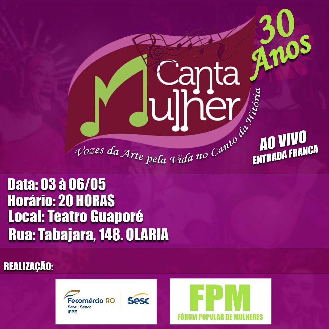 Projeto Canta Mulher 30 Anos “Vozes da arte pela vida no canto da História”